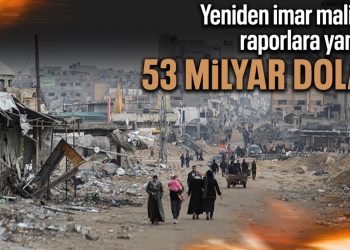 Gazze’nin Yine Imar Planının Maliyetinin 53 Milyar Dolar Olduku Belirtildi